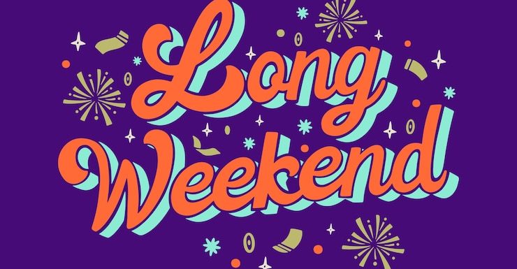 Longer weekend